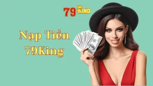 Hướng dẫn nạp tiền 79king